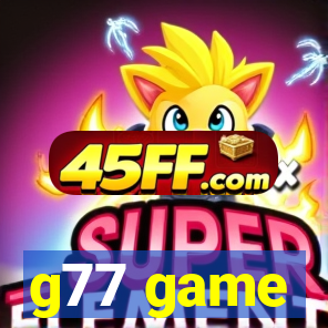 g77 game